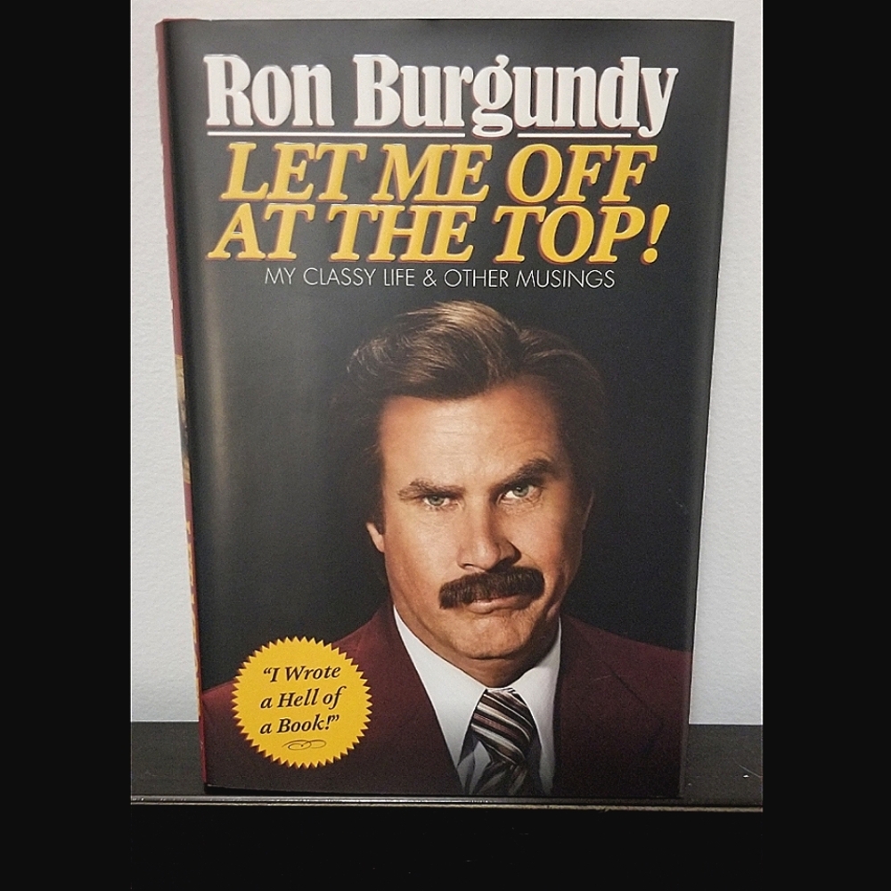 Book: Ron Burgundy, "Let Me Off At the Top!"